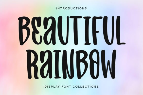 Beautiful Rainbow: A Cheerful Display Font for Your Business