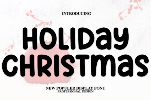 Holiday Christmas Font: A Display Typeface for Campaign Design
