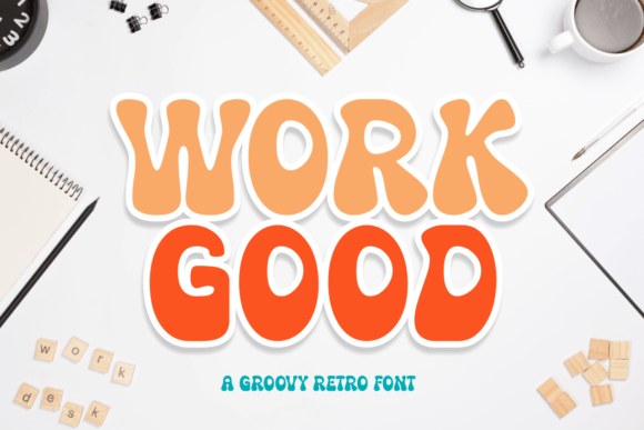 Work Good: A Thick Joyful Display Font for Handmade Products